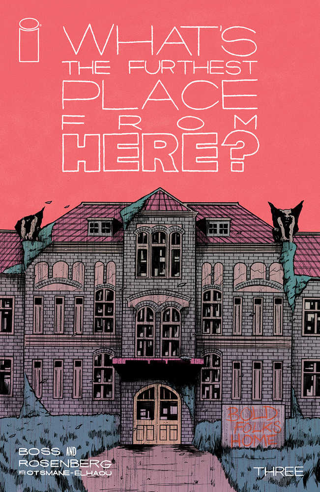 What&#39;s The Furthest Place From Here? Vol. 1 #3