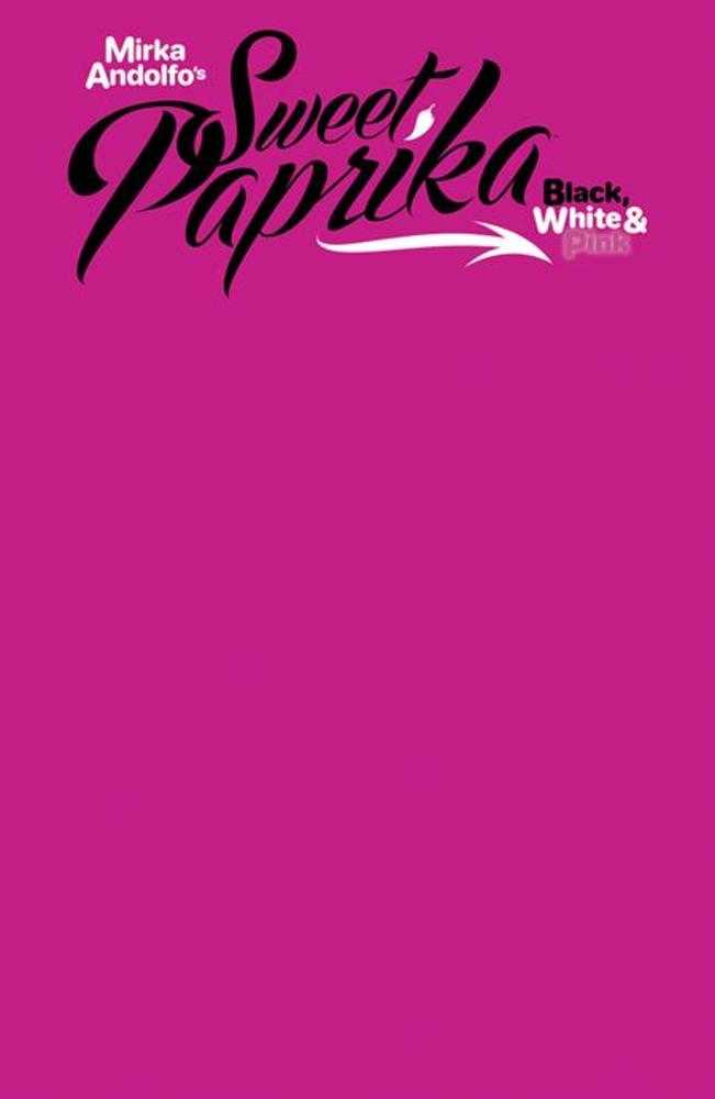 Mirka Andolfo&#39;s Sweet Paprika Black, White &amp; Pink (2023) #2F