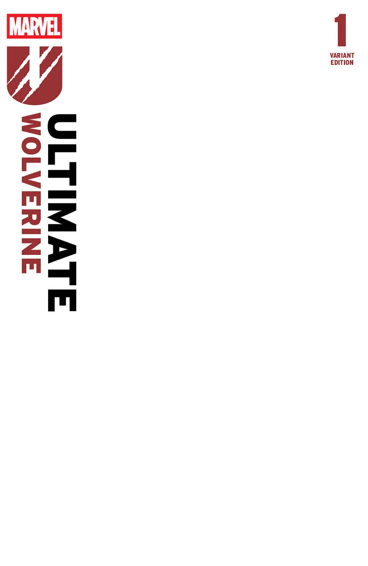 Ultimate Wolverine #1 Tapa en blanco, segunda variante de impresión