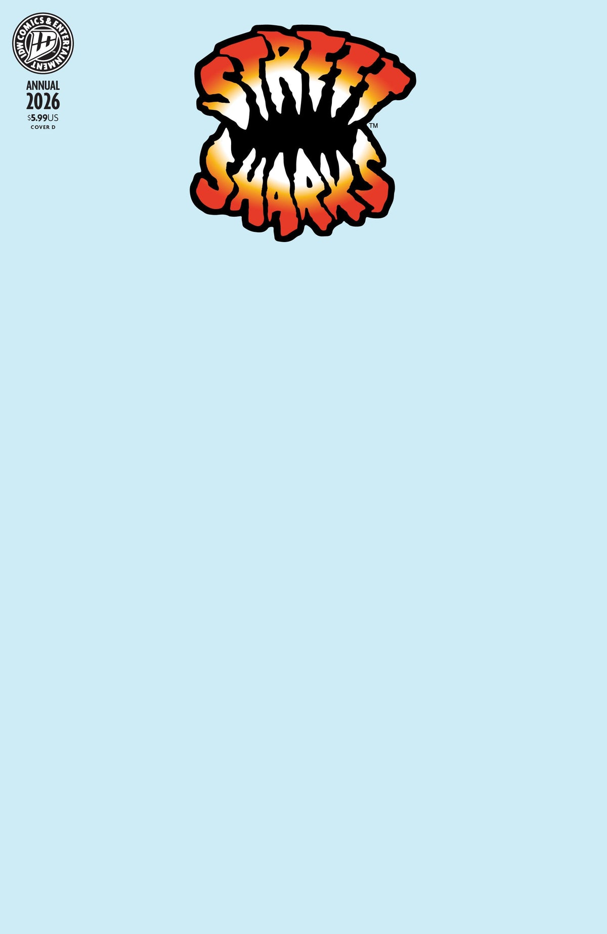 Street Sharks: Anual 2026 Variante D (Boceto en Blanco)