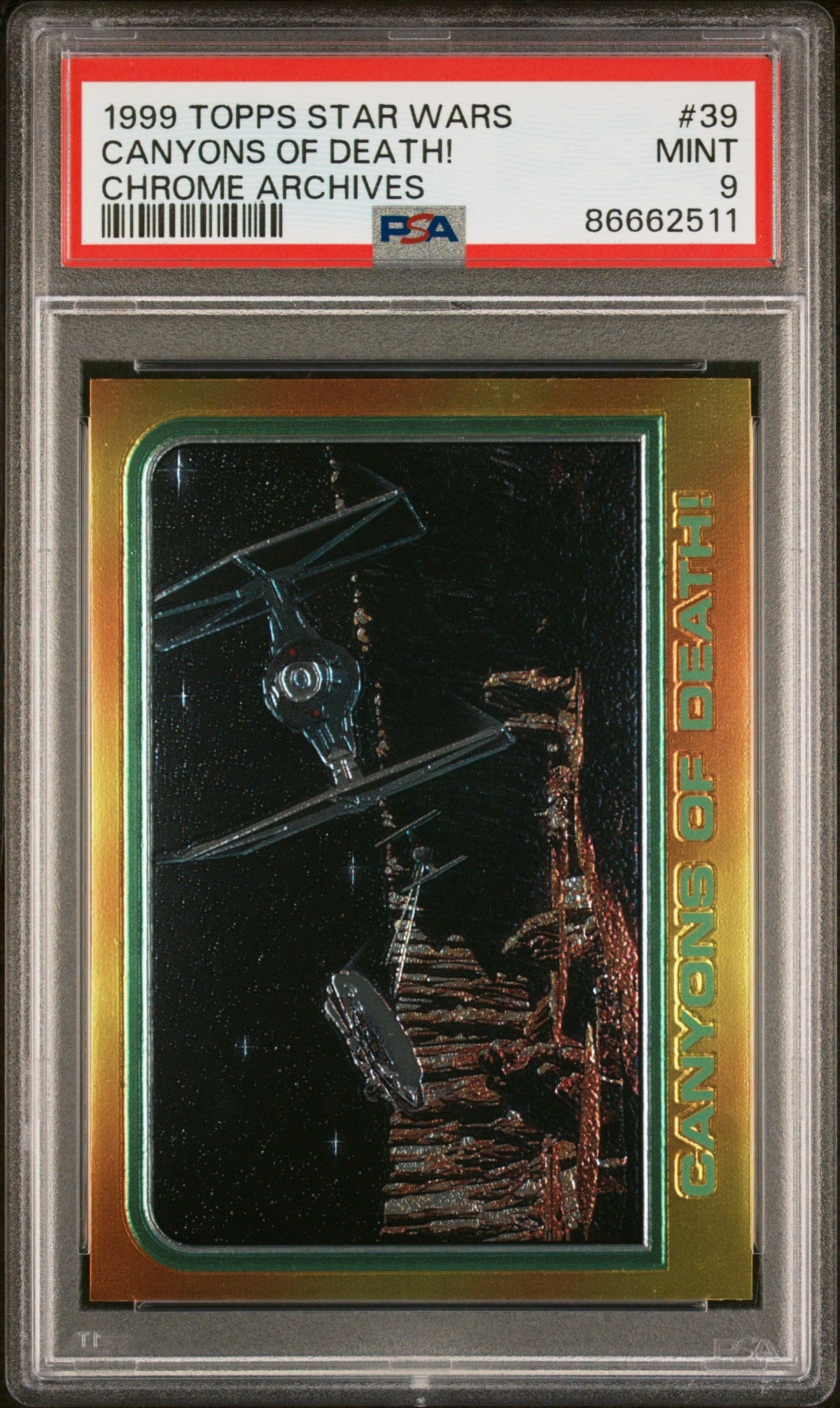 1999 TOPPS CHROME STAR WARS CHROME ARCHIVES CANYONS OF DEATH! CHROME ARCHIVES #39 - PSA 9