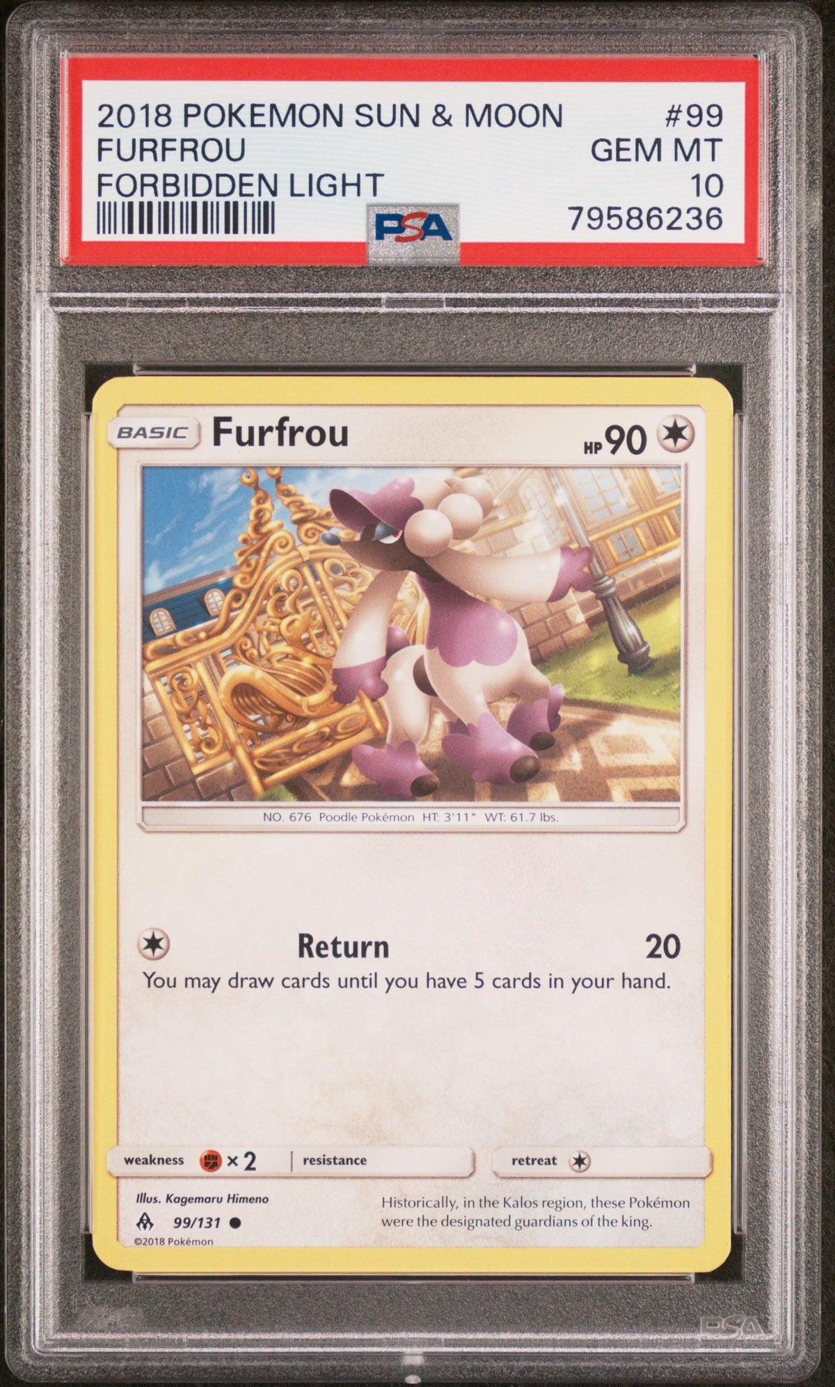 2018 POKEMON SUN &amp; MOON FORBIDDEN LIGHT FURFROU #99 - PSA GEM MT 10