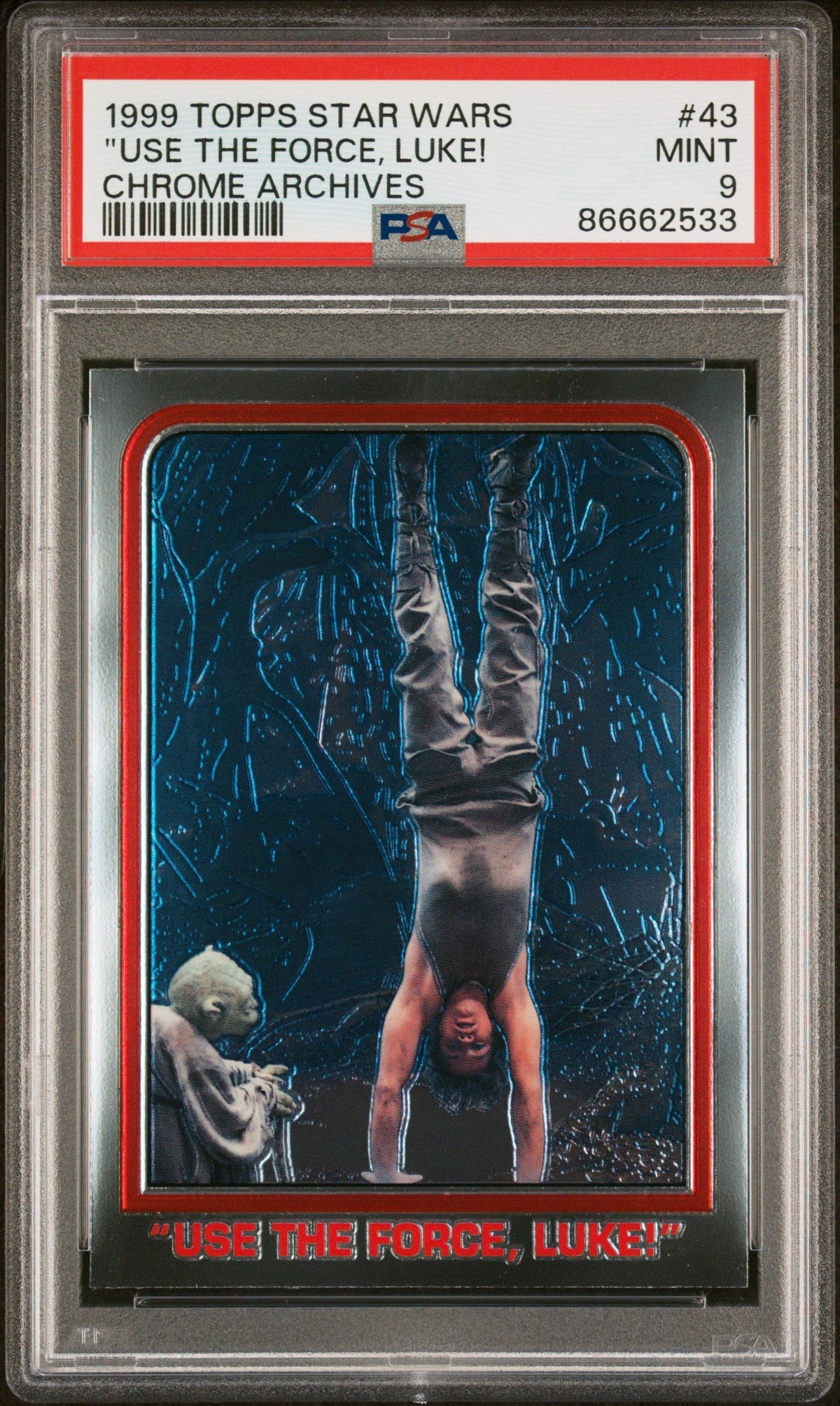 1999 TOPPS CHROME STAR WARS CHROME ARCHIVES &quot;USE THE FORCE, LUKE!&quot; CHROME ARCHIVES #43 - PSA 9